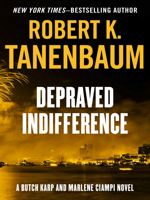 Title details for Depraved Indifference by Robert K. Tanenbaum - Wait list